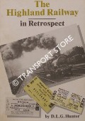 Book cover of The Highland Railway in Retrospect  by HUNTER, D.L.G. 